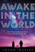 Awake in the World by Jason Gurley