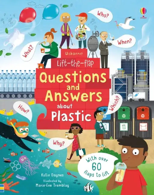 Lift-the-Flap Questions and Answers about Plastic by Katie Daynes