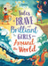 Tales of Brave and Brilliant Girls from Around the World by Lan Cook