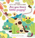 Are You There Little Puppy? by Sam Taplin