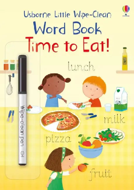 Little Wipe-Clean Word Book Time to Eat! by Felicity Brooks