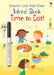 Little Wipe-Clean Word Book Time to Eat! by Felicity Brooks