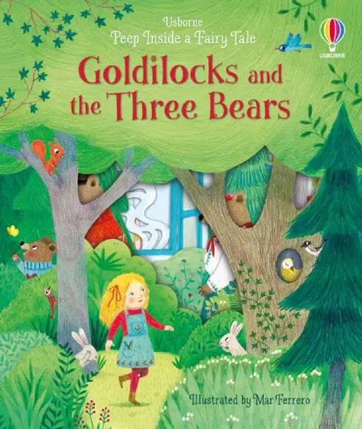 Peep Inside a Fairy Tale Goldilocks and the Three Bears by Anna Milbourne