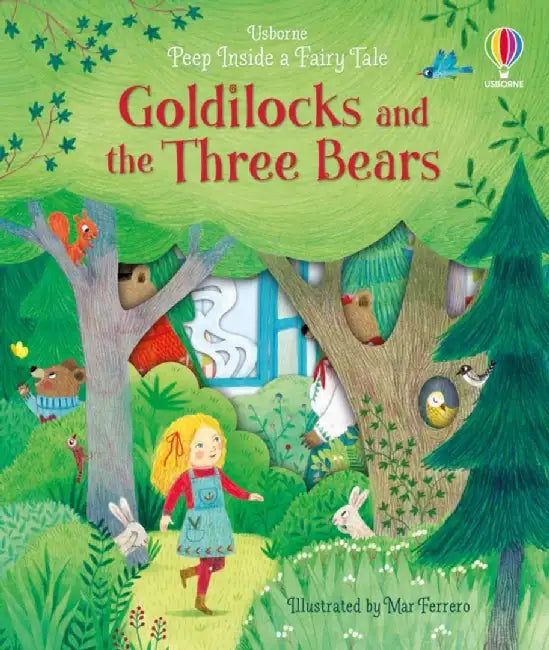 Peep Inside a Fairy Tale Goldilocks and the Three Bears by Anna Milbourne