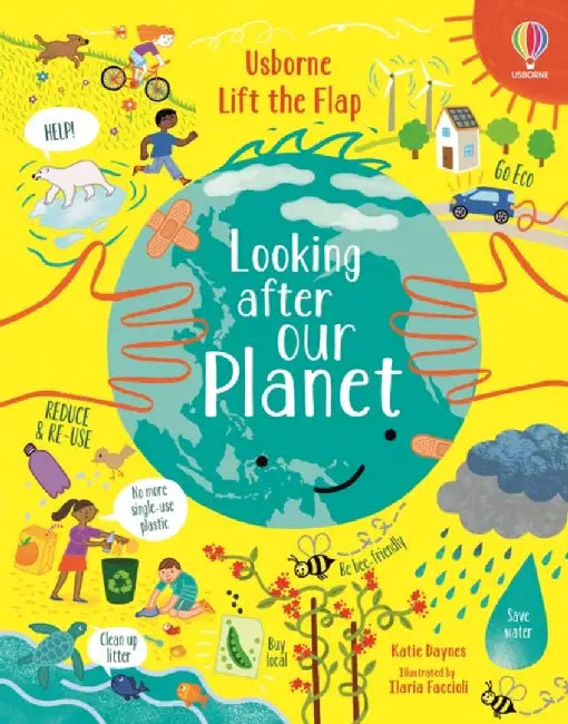 Lift-the-Flap Looking After Our Planet by Katie Daynes