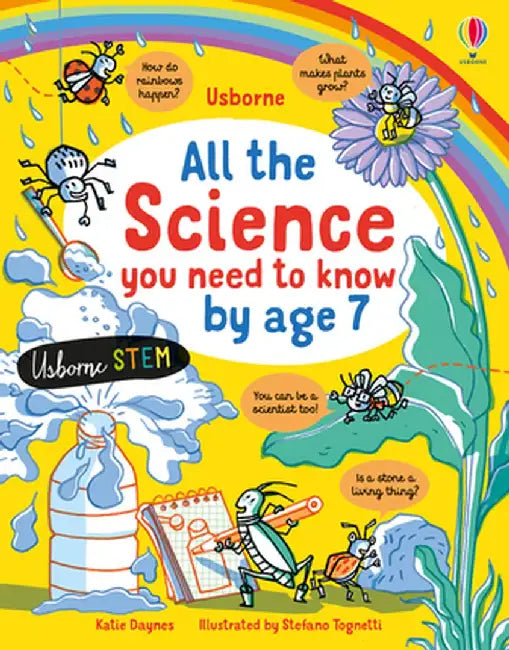 All the Science You Need to Know by Age 7 by Katie Daynes