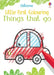 Little First Colouring Things that go by Kirsteen Robson