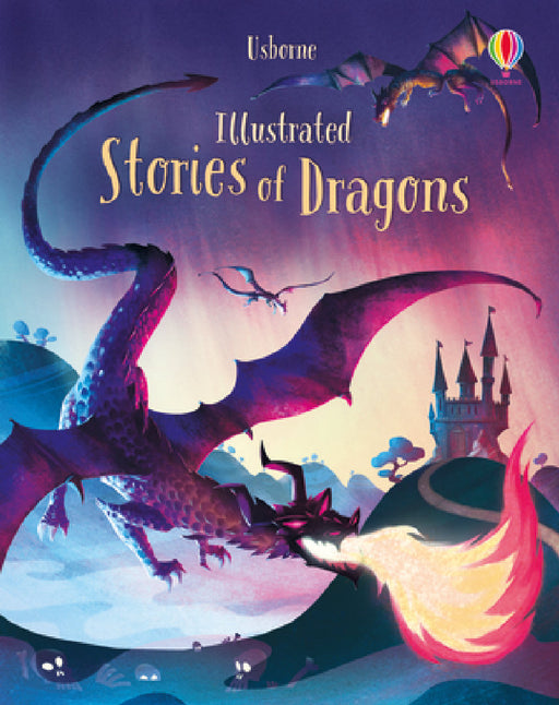 Illustrated Stories of Dragons by Usborne