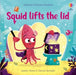 Squid Lifts the Lid by Lesley Sims