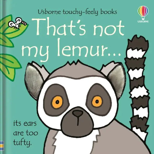 That's not my lemur… by Fiona Watt