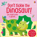 Don't Tickle the Dinosaur! by Sam Taplin
