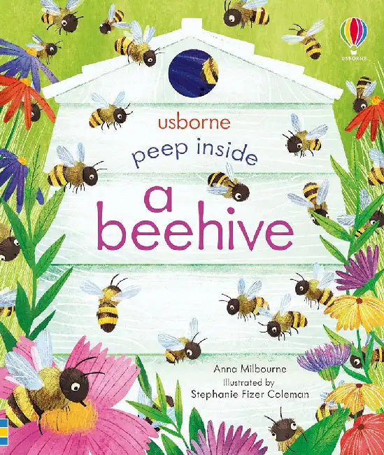 Peep Inside a Beehive by Anna Milbourne