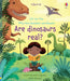 Very First Questions and Answers Are Dinosaurs Real? by Katie Daynes