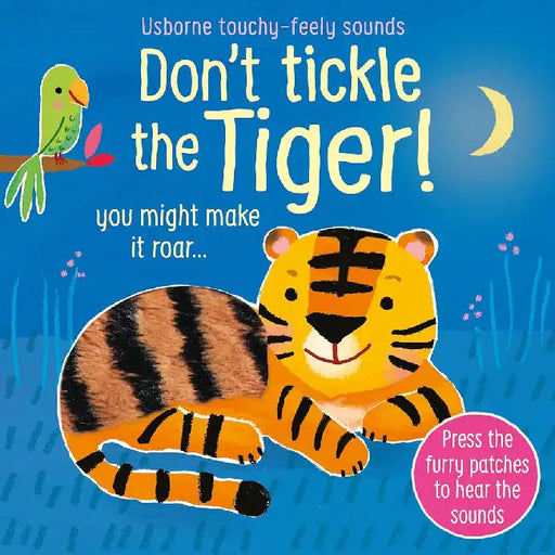 Don't Tickle the Tiger! by Sam Taplin