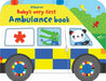 Baby's Very First Ambulance Book by Fiona Watt