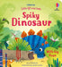 Little Lift and Look Spiky Dinosaur by Anna Milbourne