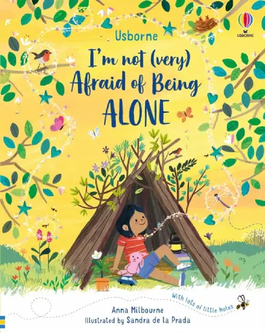 I'm Not (Very) Afraid of Being Alone by Anna Milbourne