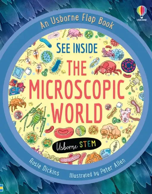 See Inside the Microscopic World by Rosie Dickins