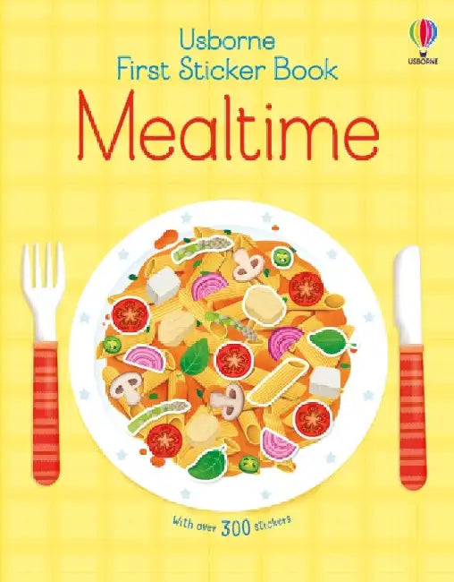 First Sticker Book Mealtime by Kate Nolan