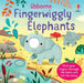Fingerwiggly Elephants by Felicity Brooks
