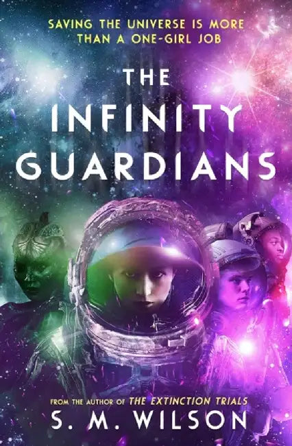 The Infinity Guardians by S.M. Wilson