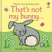 That's not my bunny. by Fiona Watt