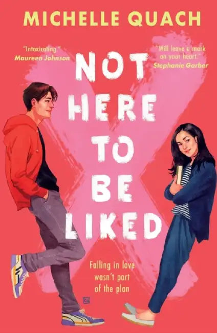 Not Here To Be Liked by Michelle Quach