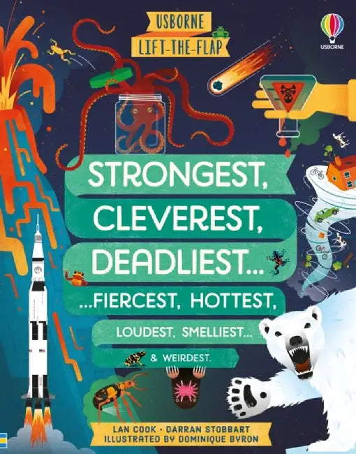 Lift-the-flap Strongest, Cleverest, Deadliest. by Darran Stobbart