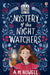 Mystery of the Night Watchers by A.M. Howell