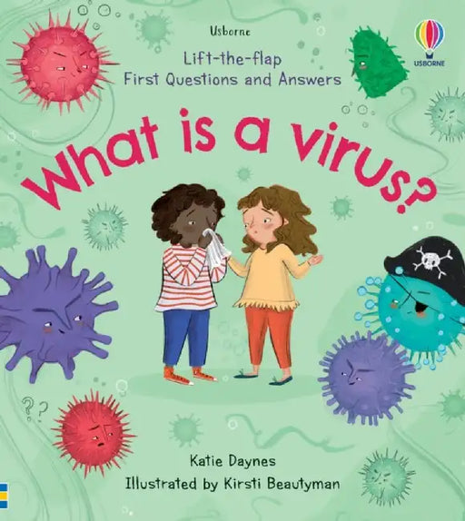 First Questions and Answers: What is a Virus? by Katie Daynes