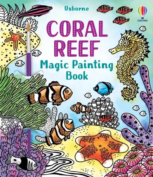 Coral Reef Magic Painting Book by Abigail Wheatley