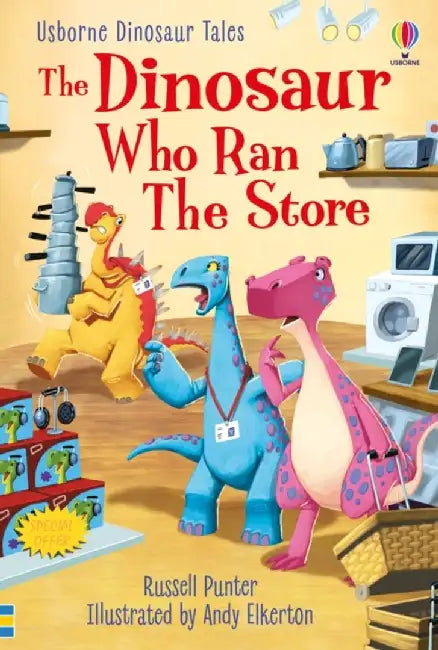 Dinosaur Tales: The Dinosaur Who Ran The Store by Russell Punter