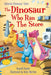 Dinosaur Tales: The Dinosaur Who Ran The Store by Russell Punter