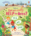 Can we really help the bees? by Katie Daynes