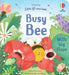 Little Lift and Look Busy Bee by Anna Milbourne