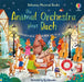 The Animal Orchestra Plays Bach by Sam Taplin