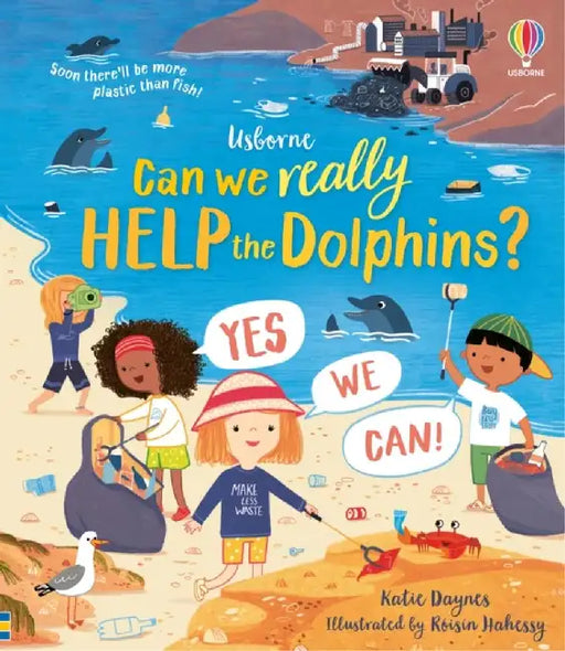 Can we really help the dolphins? by Katie Daynes