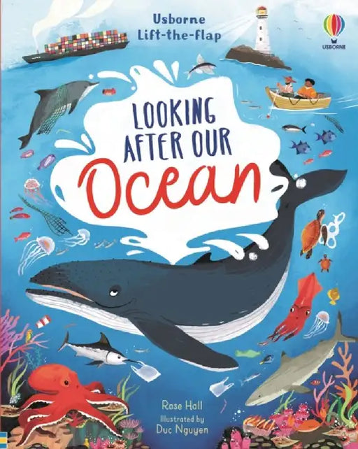 Lift-the-Flap Looking After Our Ocean by Rose Hall