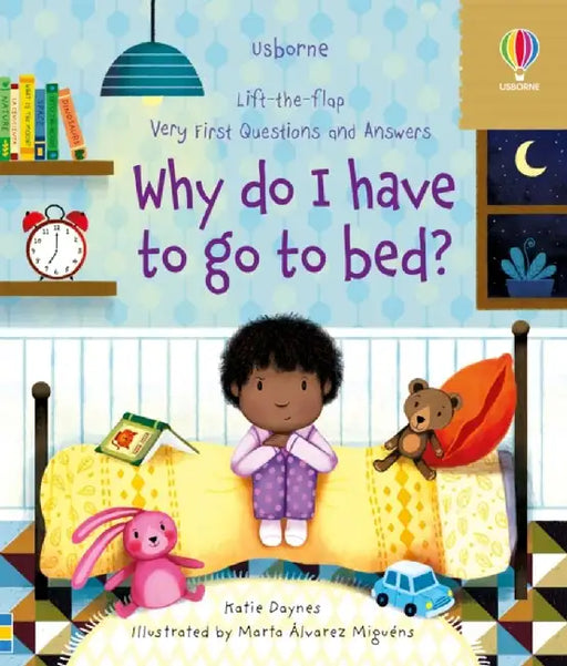 Very First Questions and Answers Why do I have to go to bed? by Katie Daynes