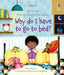 Very First Questions and Answers Why do I have to go to bed? by Katie Daynes