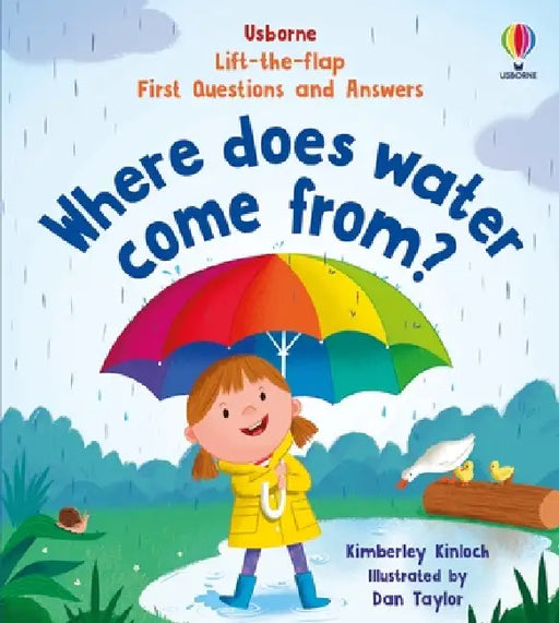 First Questions and Answers: Where does water come from? by Kimberley (SAEX) Kinloch