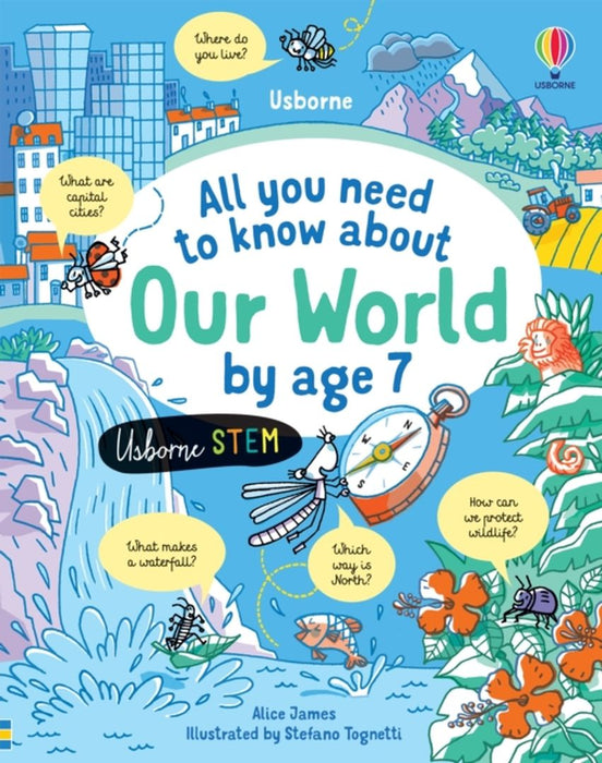 All You Need to Know about Our World by Age 7
