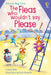 The Fleas Who Wouldn't Say Please by Lesley Sims