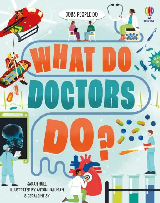 What Do Doctors Do? by Sarah Hull
