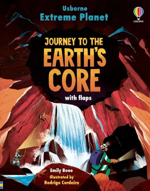 Extreme Planet: Journey to the Earth's core by Emily Bone