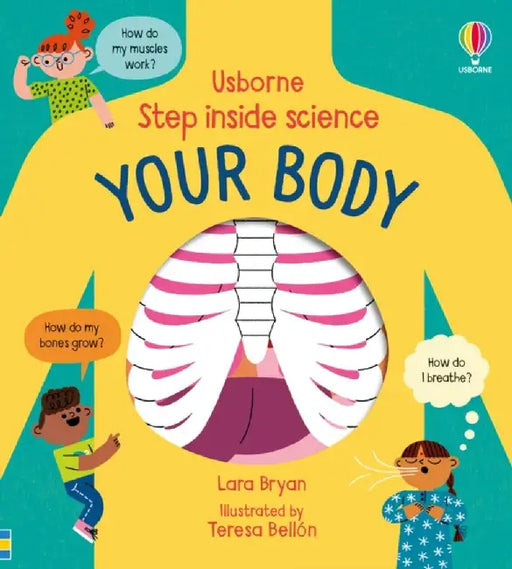 Step inside Science: Your Body by Lara Bryan