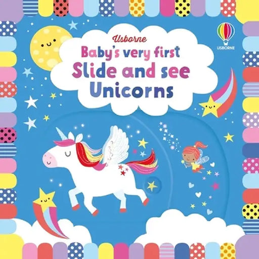 Baby's Very First Slide and See Unicorns by Mark Bourrie