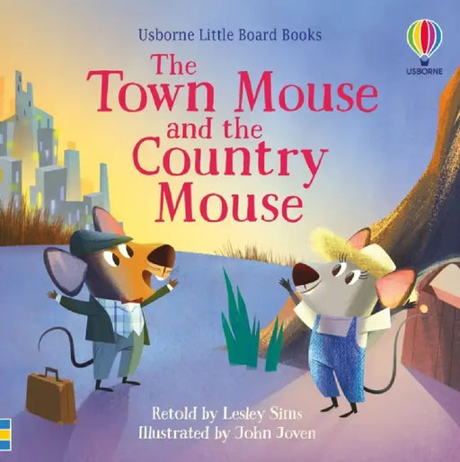 The Town Mouse and the Country Mouse by Lesley Sims