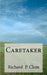 Caretaker by Richard P. Clem