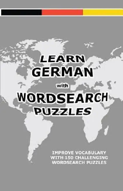 Learn German with Wordsearch Puzzles by David Solenky